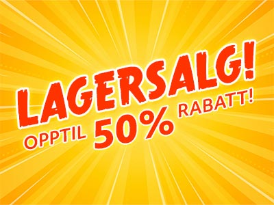 Lagersalg! Opptil 50% rabatt!